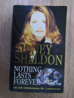 Anticariat: Sidney Sheldon - Nothing lasts forever