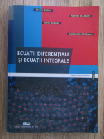Stefan Balint - Ecuatii diferentiale si ecuatii integrale