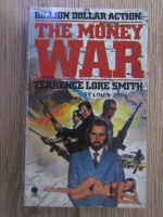 Anticariat: Terrence Lore Smith - The money war