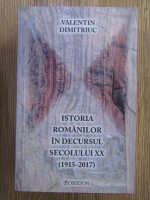 Anticariat: Valentin Dimitriuc - Istoria romanilor in decursul secolului XX