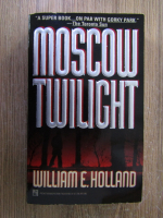 Anticariat: William Holland - Moscow twilight