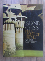 William Macquitty - Island of Isis. Philae, Temple of the Nile