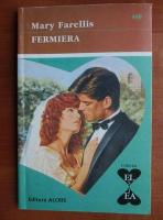 Mary Farellis - Fermiera