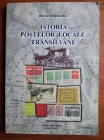Mircea Dragoteanu - Istoria postelor locale Transilvane
