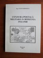 Calin Marinescu - Cenzura postala militara in Romania