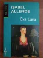 Isabel Allende - Eva Luna (in limba spaniola)