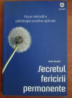 Cecile Neuville - Secretul fericirii permanente