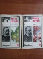 Gottfried Keller - Heinrich cel Verde (2 volume)