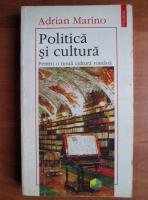 Anticariat: Adrian Marino - Politica si cultura