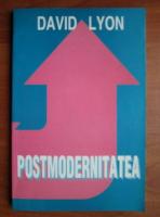 David Lyon - Postmodernitatea