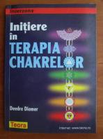 Deedre Diemer - Initiere in terapia Chakrelor