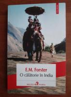 E. M. Forster - O calatorie in India