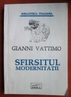 Gianni Vattimo - Sfarsitul modernitatii