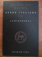 Giordano Bruno - Opere italiene, volumul 7. Lumanararul