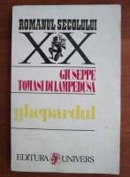 Anticariat: Giuseppe Tomasi di Lampedusa - Ghepardul