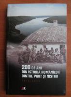 Anticariat: Ioan-Aurel Pop - 200 de ani din istoria romanilor dintre Prut si Nistru 1812-2012