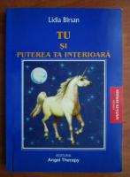 Lidia Birsan - Tu si puterea ta interioara