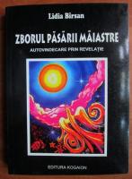 Lidia Birsan - Zborul pasarii maiastre