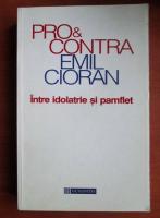 Anticariat: Marin Diaconu - Pro si contra Emil Cioran. Intre idolatrie si pamflet