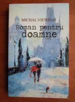 Michal Viewegh - Roman pentru doamne