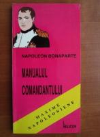 Napoleon Bonaparte. Manualul comandantului