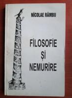 Nicolae Rambu - Filosofie si nemurire