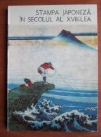 Nina Stanculescu - Stampa japoneza in secolul al XVIII-lea
