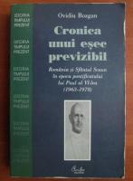 Anticariat: Ovidiu Bozgan - Cronica unui esec previzibil. Romania si Sfantul Scaun in epoca pontificatului lui Paul al VI-lea (1963-1978)