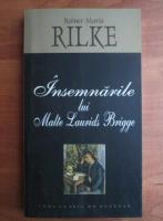 Anticariat: Rainer Maria Rilke - Insemnarile lui Malte Laurids Brigge