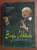 Viorel Cosma - Sergiu Celibidache, concertul de adio