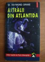 W. Raymond Drake - Astralii din Atlantida