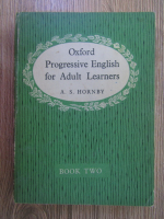 A. S. Hornby - Oxford progressive english for adult learners (volumul 2)