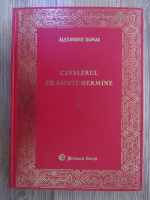 Alexandre Dumas - Cavalerul de Sainte-Hermine (volumul 1)