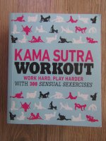 Anticariat: Alice Horne - Kama Sutra workout
