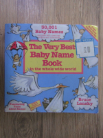 Anticariat: Bruce Lansky - The very best baby name book in the whole wide world