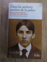 Bruno Fuligni - Dans les archives secretes de la police