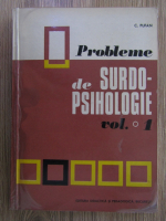 Anticariat: C. Pufan - Probleme de surdo-psihologie (volumul 1)