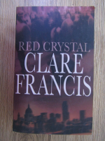 Clare Francis - Red Crystal