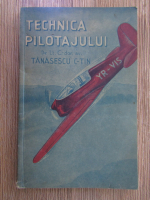 Constantin Tanasescu - Tehnica pilotajului