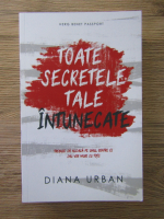 Anticariat: Diana Urban - Toate secretele tale intunecate
