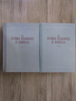 Din istoria filozofiei in Romania (2 volume)