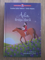 Anticariat: Evelina Delia Vaduva - Aelia, fetita daca