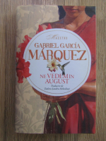 Gabriel Garcia Marquez - Ne vedem in august