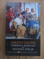Anticariat: Galileo Galilei - Sidereus Nuncius sau anuntul stelar