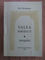 Gh. Pavelescu - Valea Sebesului. Etnografie