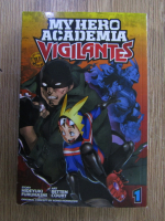 Anticariat: Hideyuki Furuhashi - My Hero Academia Vigilantes (volumul 1)