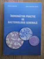 Ileana Nichita - Indrumator practic de bacteriologie generala