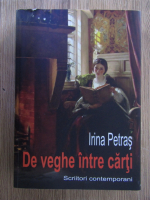 Irina Petras - De veghe intre carti