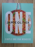 Anticariat: Jamie Oliver - Simple one-pan wonders