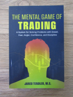 Jared Tendler -The mental game of trading